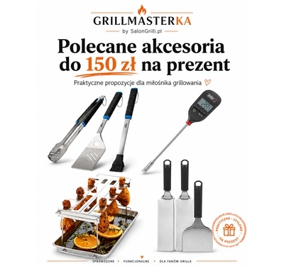 Akcesoria na prezent do 150 zł dla miłośnika grilla
